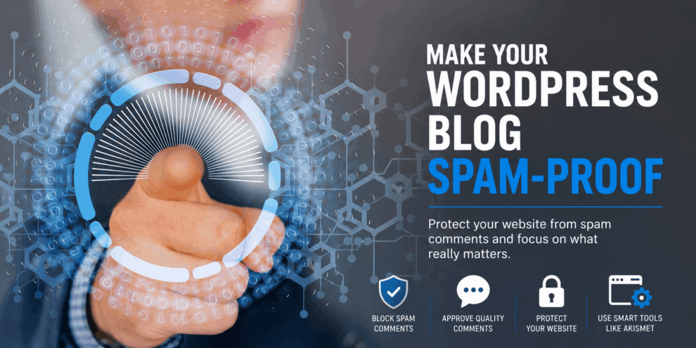 How to Protect Your WordPress Website from Spam Comments How to Protect Your WordPress Website from Spam Comments