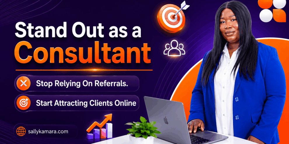 How to Stand Out Online as a Consultant and Attract Clients Without Referrals 2026 How to Stand Out Online as a Consultant and Attract Clients Without Referrals